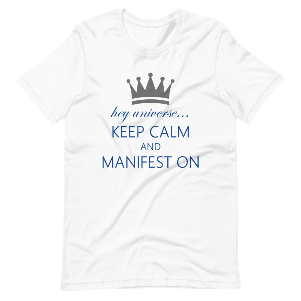Men's Keep Calm & Manifest On Tee