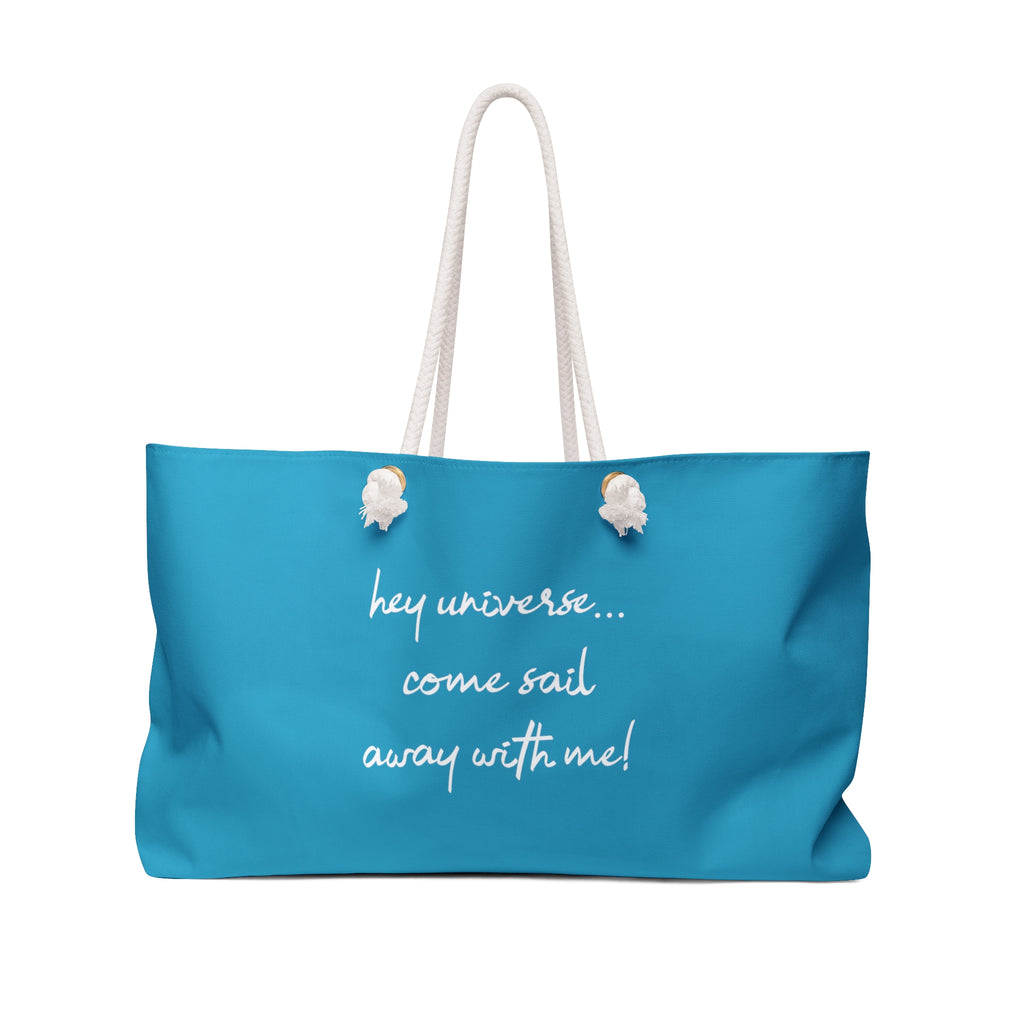 Come Sail Away With Me Turquoise Tote