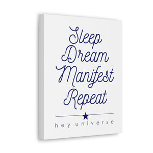 Sleep Dream Manifest Repeat Canvas