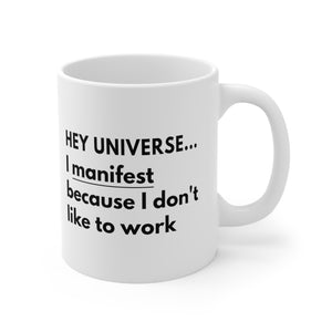 I Manifest Because... Mug