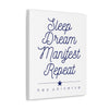Sleep Dream Manifest Repeat Canvas