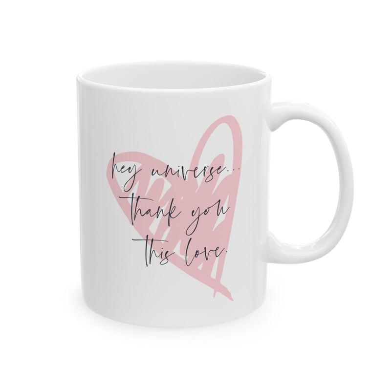 Thank You For This Love Mug