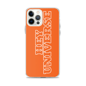 Hey Universe Orange iPhone Case