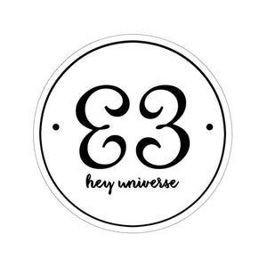 Hey Universe Sticker