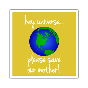 Please Save Our Mother Sticker
