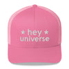 Hey Universe Trucker Hat