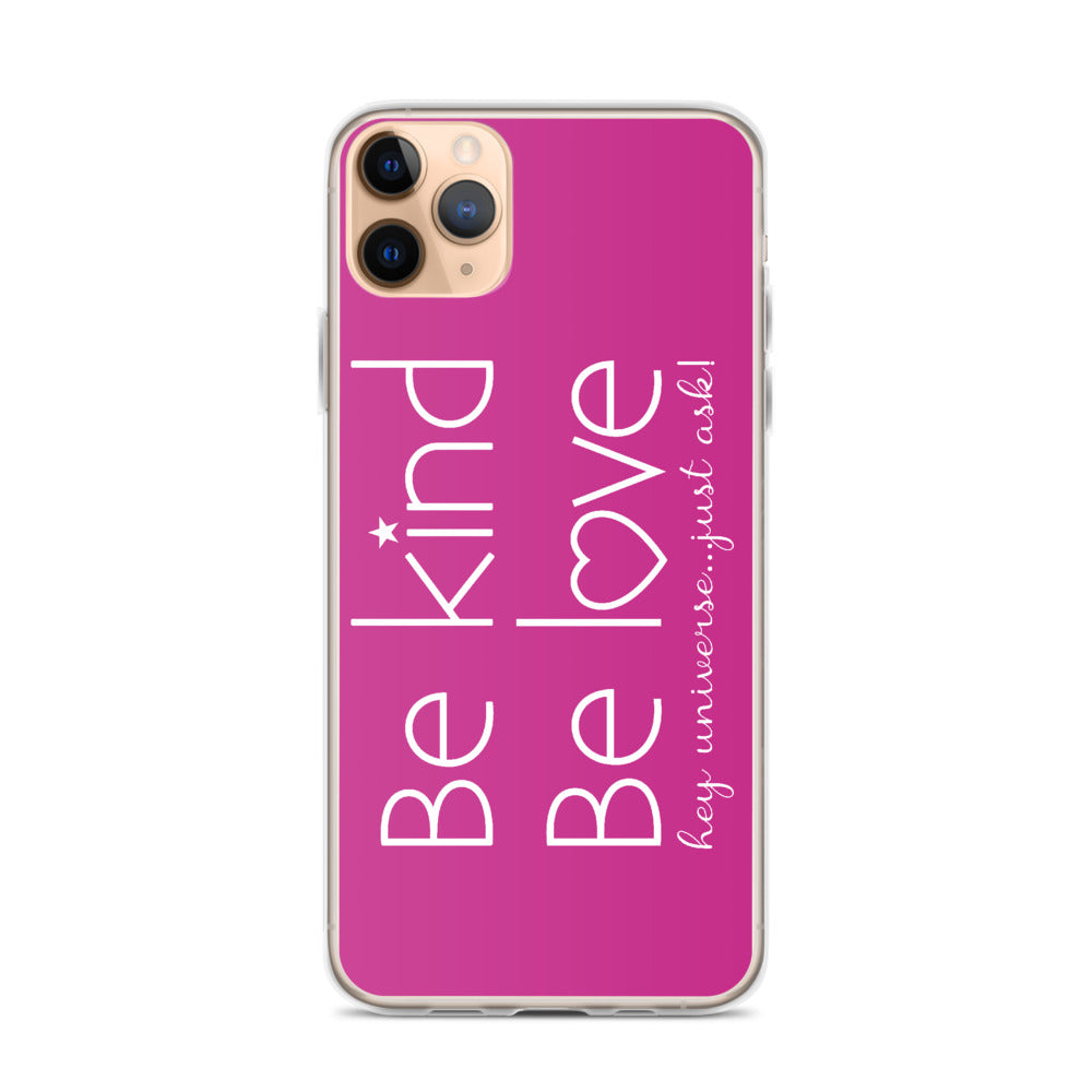 Be Kind Be Love Pink iPhone Case