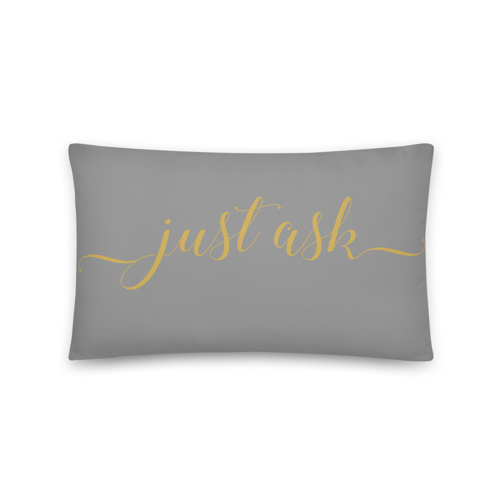 Just Ask Grey & Gold Pillow