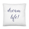 Dream Life White & Navy Pillow