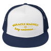 Miracle Magnet Trucker Hat