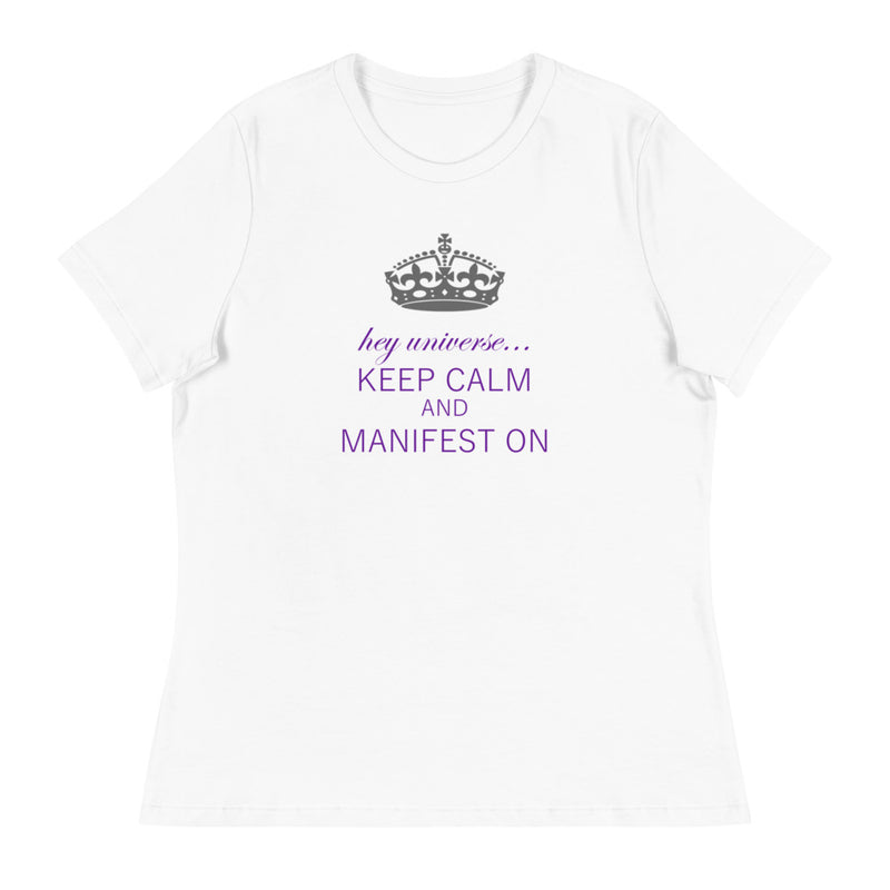 Women's Keep Calm & Manifest On Tee
