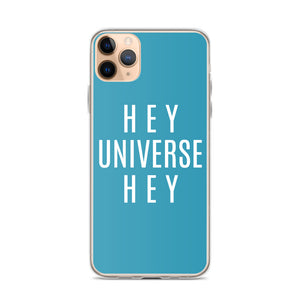 Hey Universe Hey Teal iPhone Case