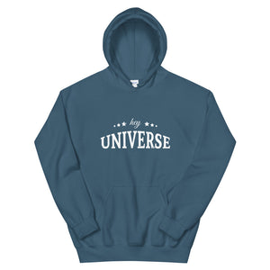 Unisex Hey Universe Hoodie